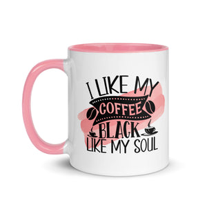 I Like My Coffee Black Like My Soul-Phoenix Styles