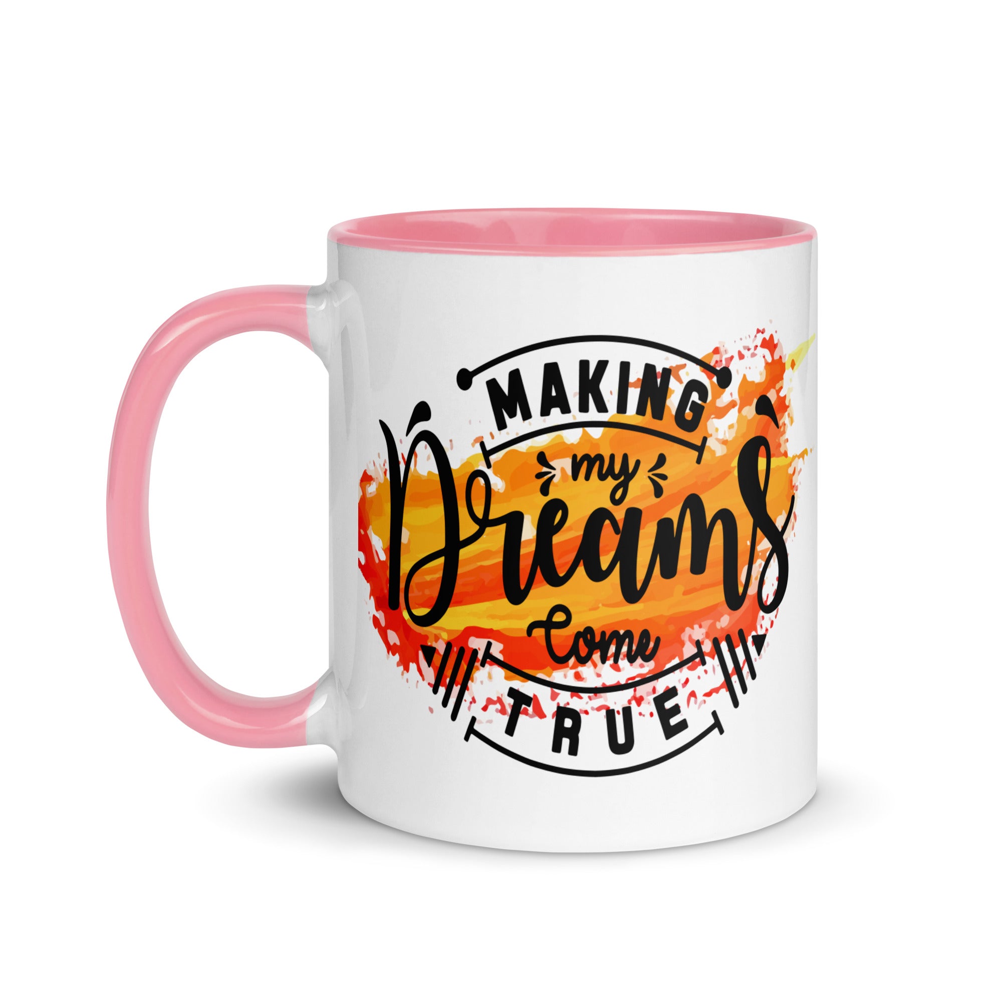 Making My Dreams Come True Mug-Phoenix Styles