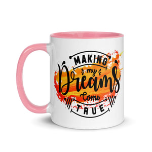 Making My Dreams Come True Mug-Phoenix Styles