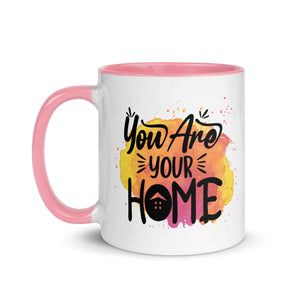 You are Your Home Mug-Phoenix Styles