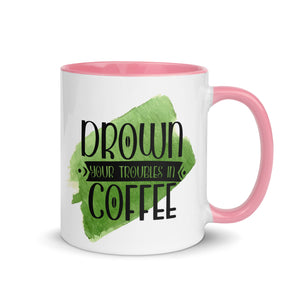 Drown Your Troubles Away In Coffee Mug-Phoenix Styles