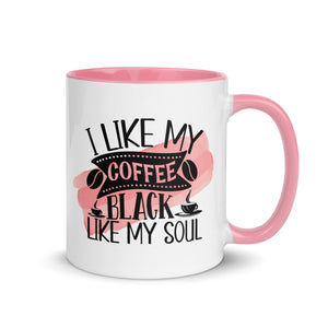 I Like My Coffee Black Like My Soul-Phoenix Styles