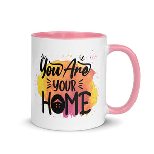 You are Your Home Mug-Phoenix Styles