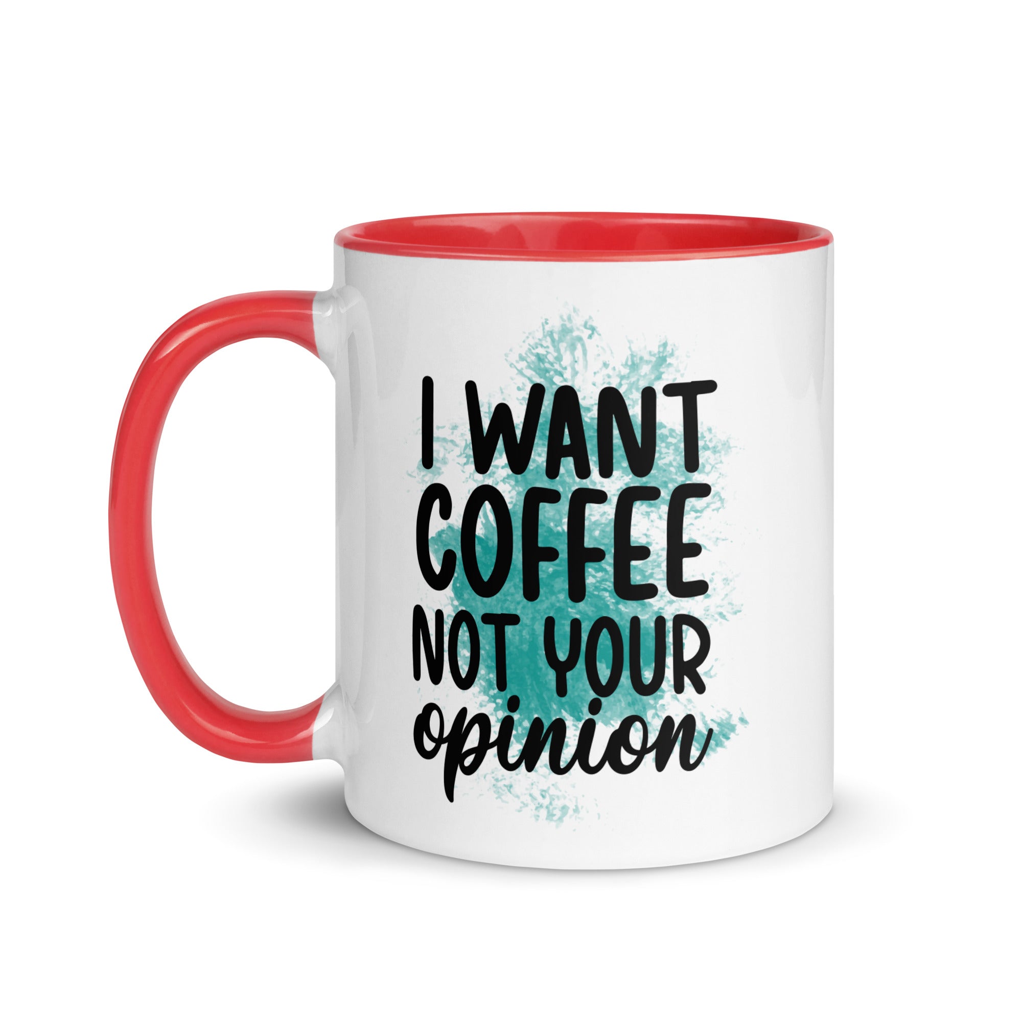 I want Coffee Not Your Opinion Mug-Phoenix Styles