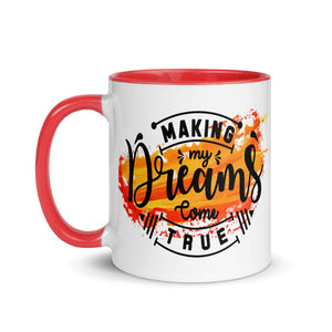 Making My Dreams Come True Mug-Phoenix Styles