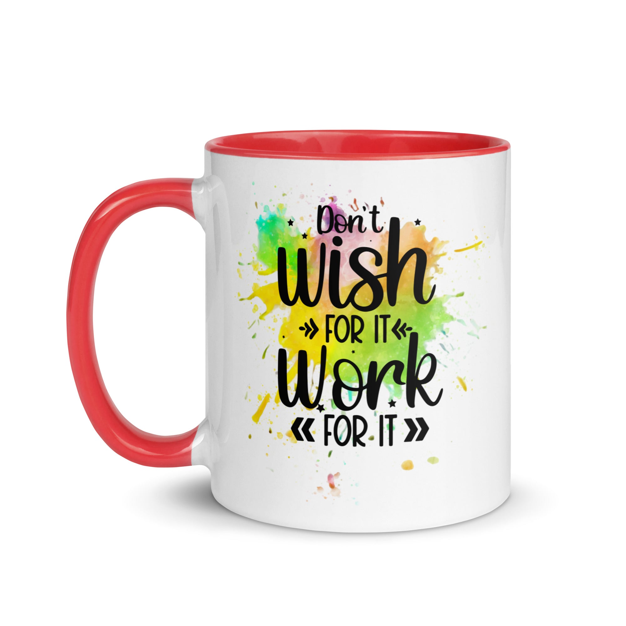 Don't Wish For It Mug-Phoenix Styles