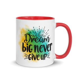 Dream Big Never Give Up Mug-Phoenix Styles