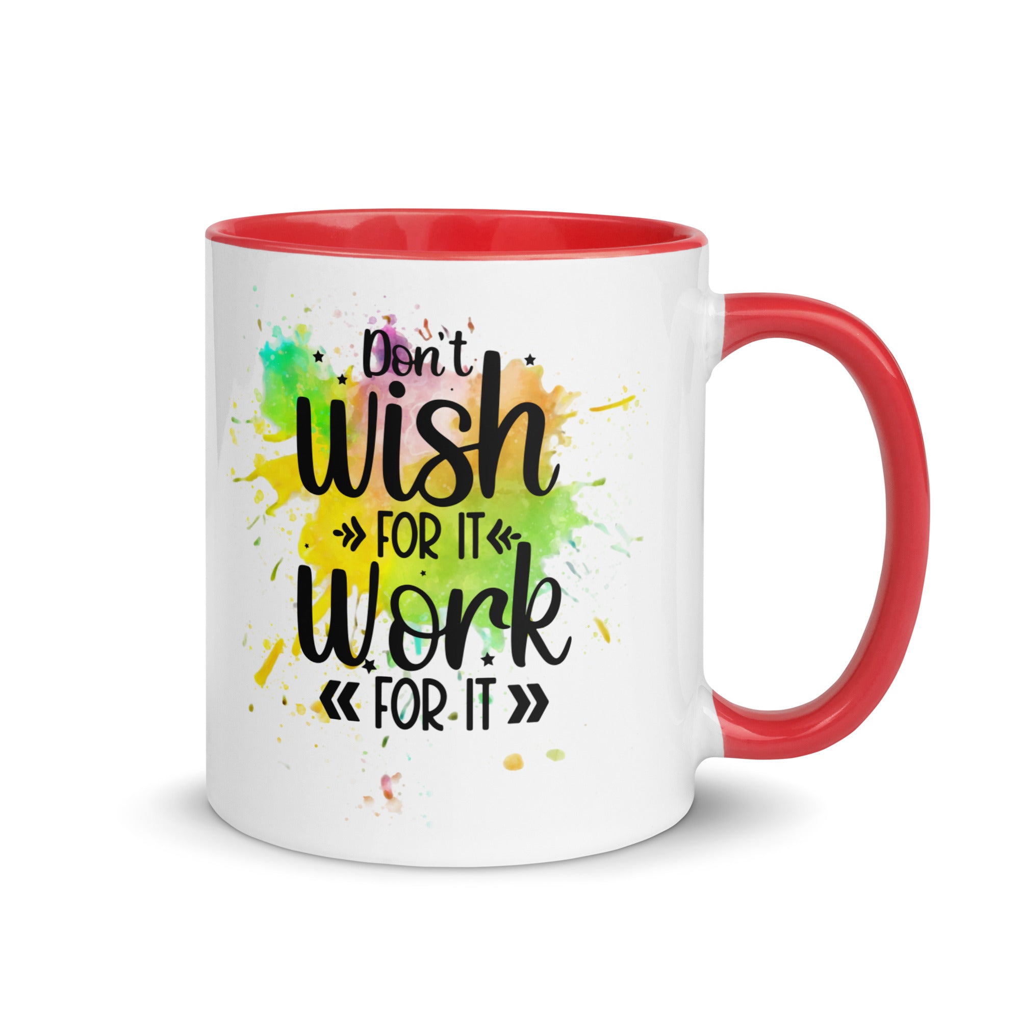 Don't Wish For It Mug-Phoenix Styles