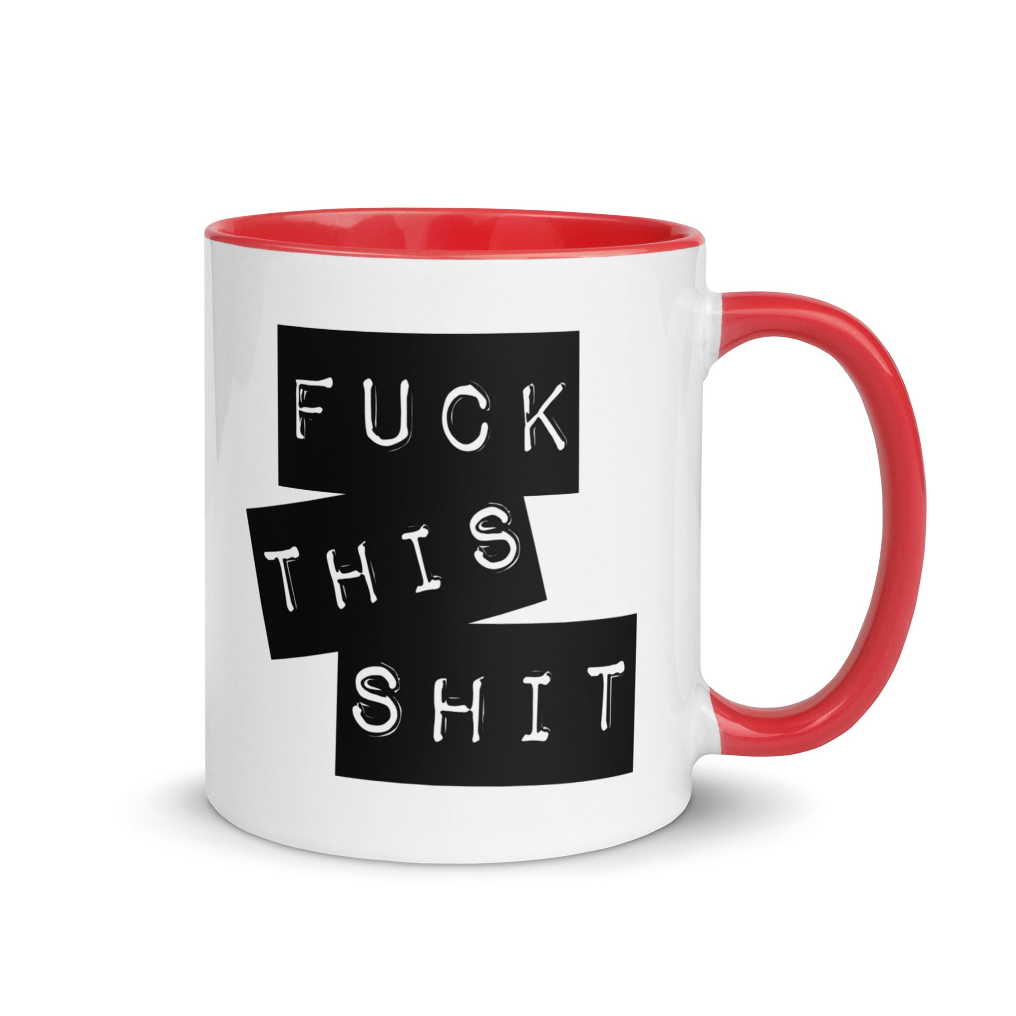 Fuck This Shit Mug with Color Inside-Phoenix Styles