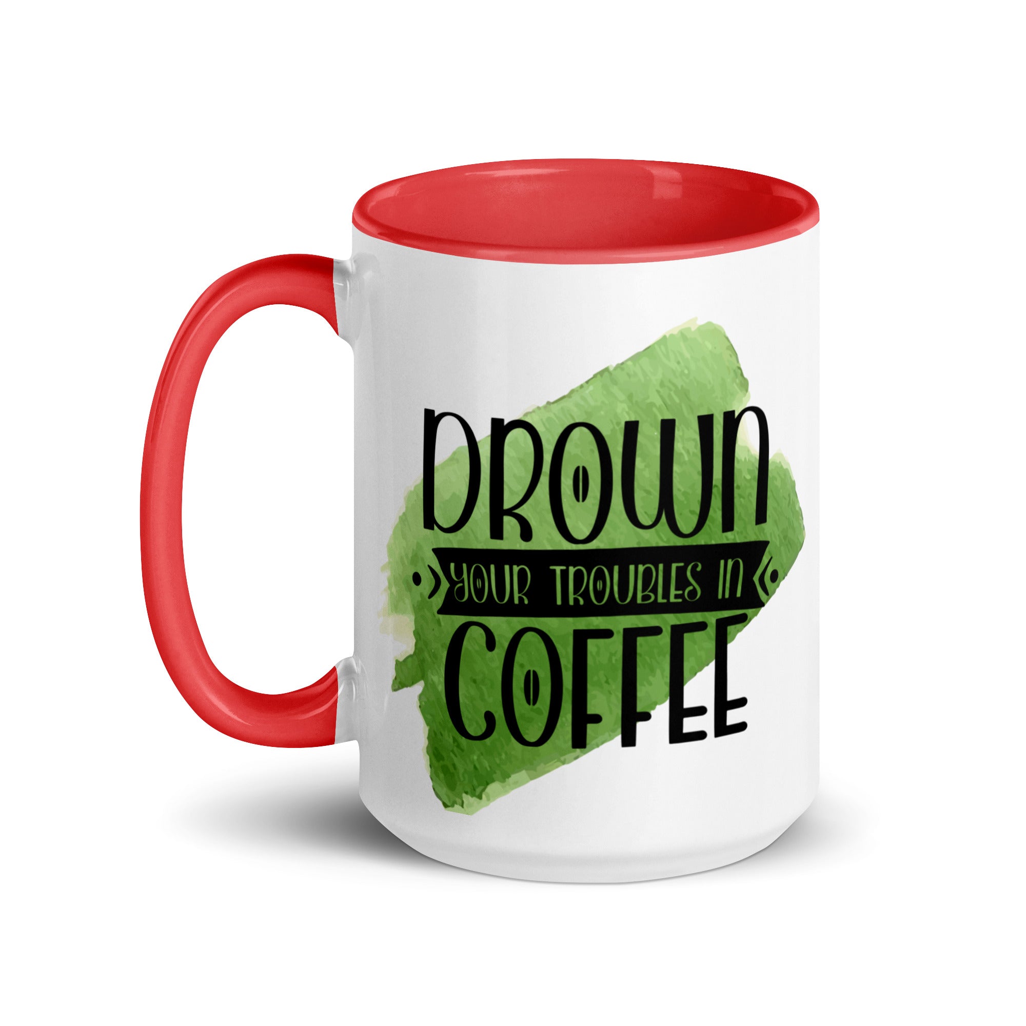 Drown Your Troubles Away In Coffee Mug-Phoenix Styles