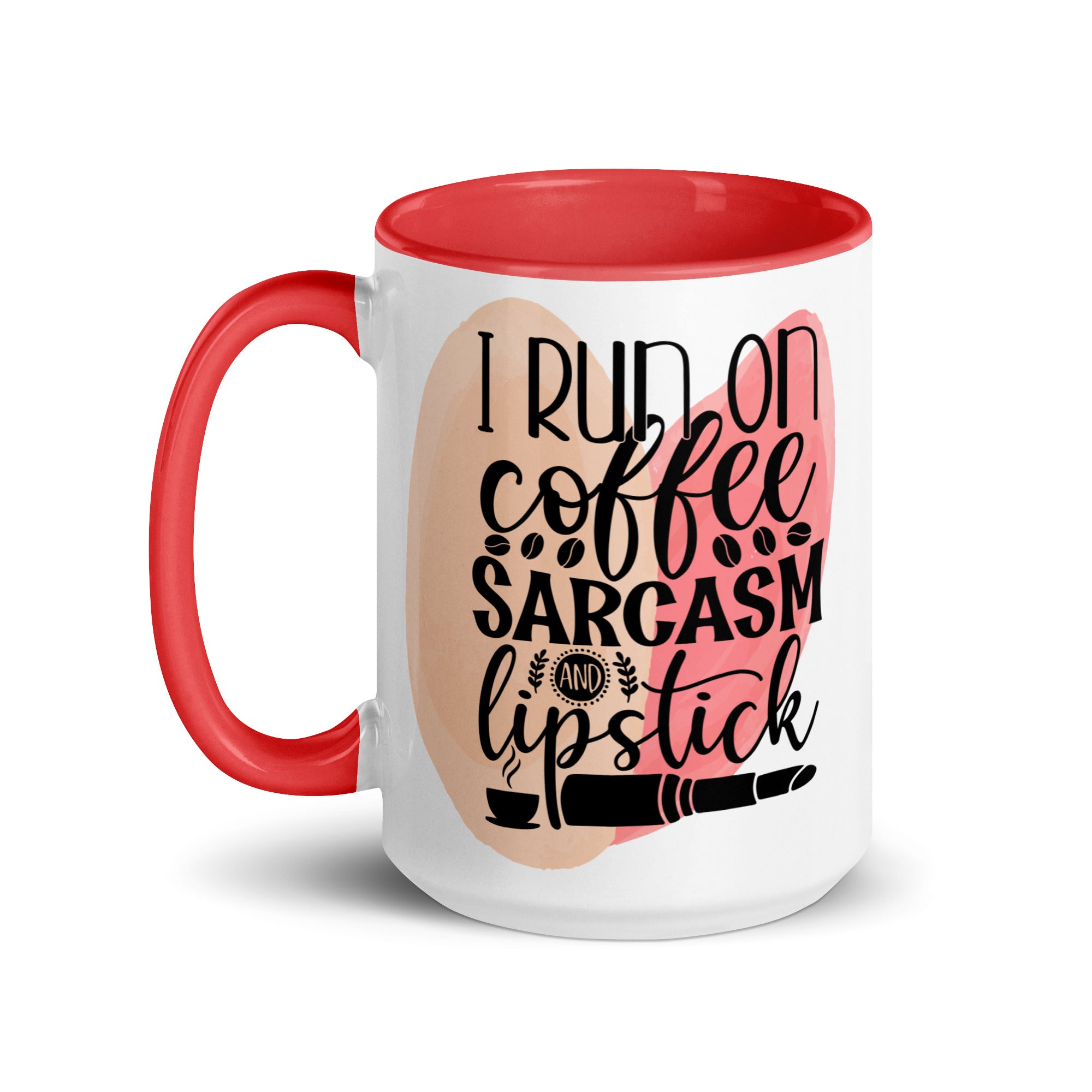 I Run on Coffee Sarcasm and Lipstick-Phoenix Styles