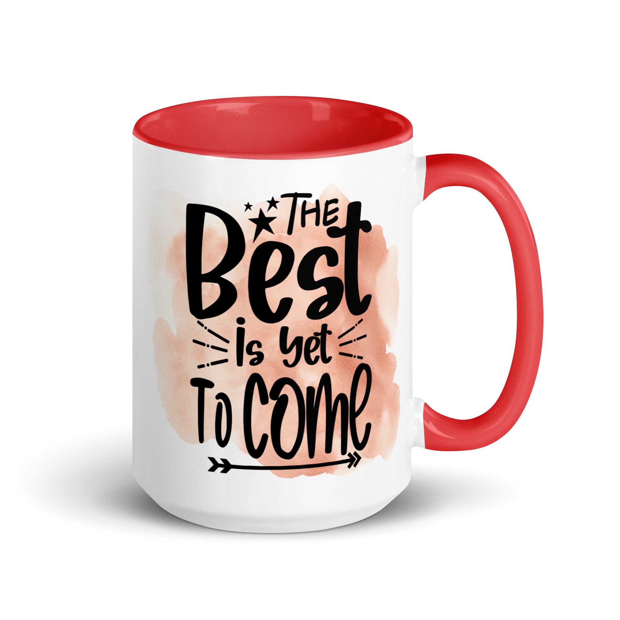 The Best Is Yet To Come Mug-Phoenix Styles