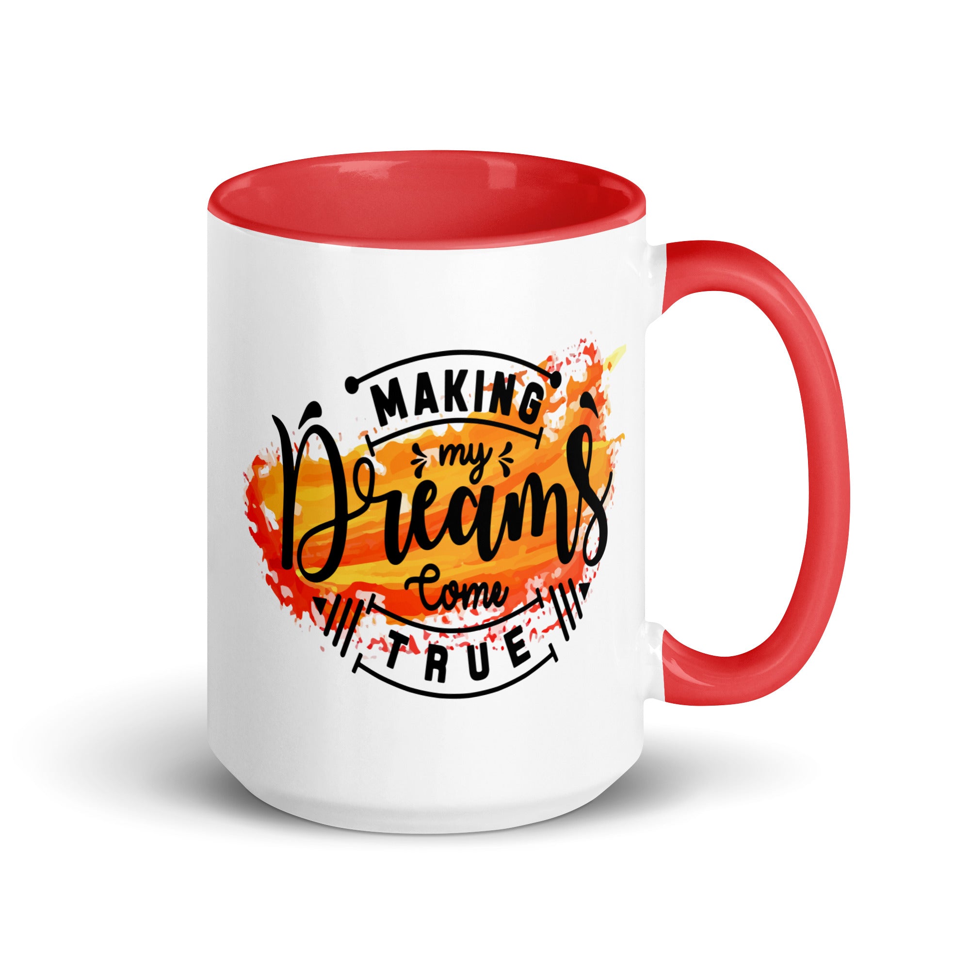 Making My Dreams Come True Mug-Phoenix Styles