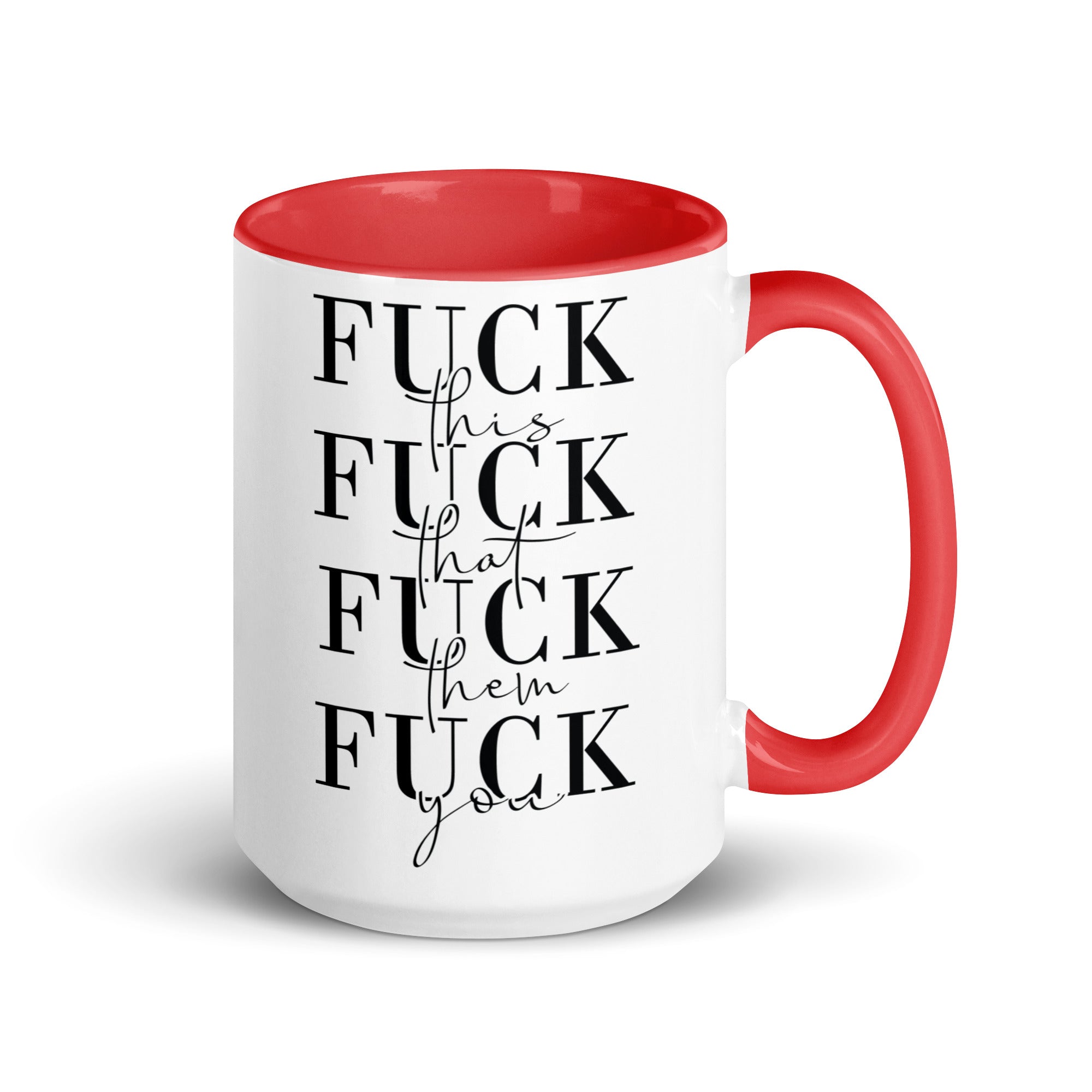 Fuck This That You Mug with Color Inside-Phoenix Styles