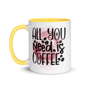 All You Need is Coffee Mug-Phoenix Styles