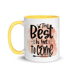 The Best Is Yet To Come Mug-Phoenix Styles