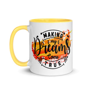 Making My Dreams Come True Mug-Phoenix Styles