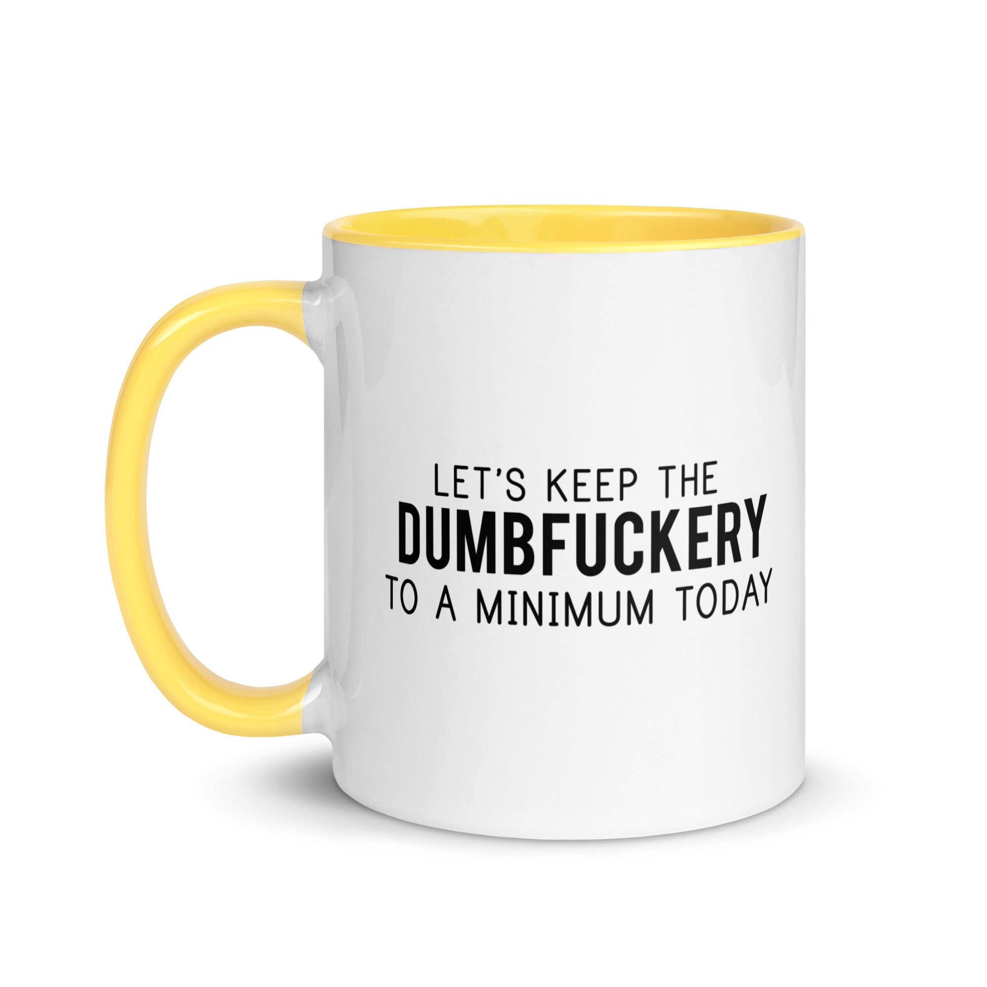 DUMBFUCKERY Mug with Color Inside-Phoenix Styles