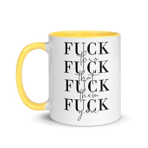 Fuck This That You Mug with Color Inside-Phoenix Styles