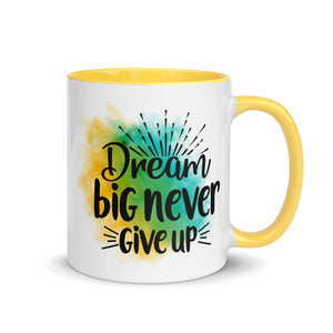 Dream Big Never Give Up Mug-Phoenix Styles