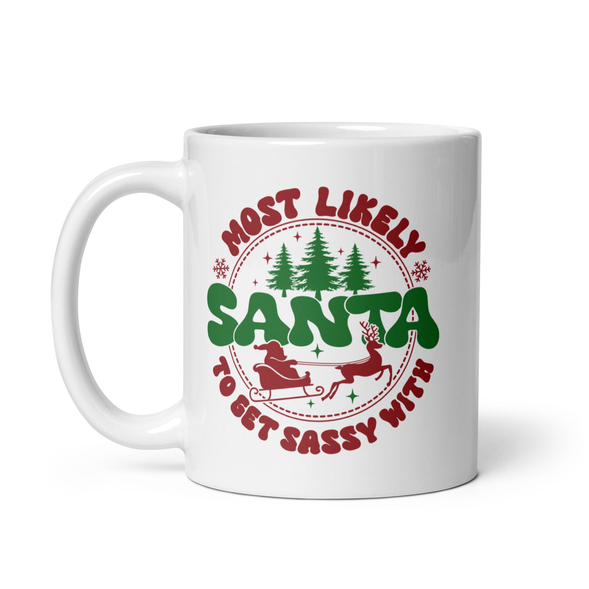 Most Likely To Get Sassy With Santa White glossy mug-Phoenix Styles