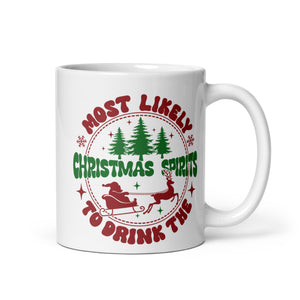 Most Likely to Drink the Christmas Spirirt White glossy mug-Phoenix Styles