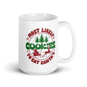 Most Likely to Eat Santa's Cookies White glossy mug-Phoenix Styles