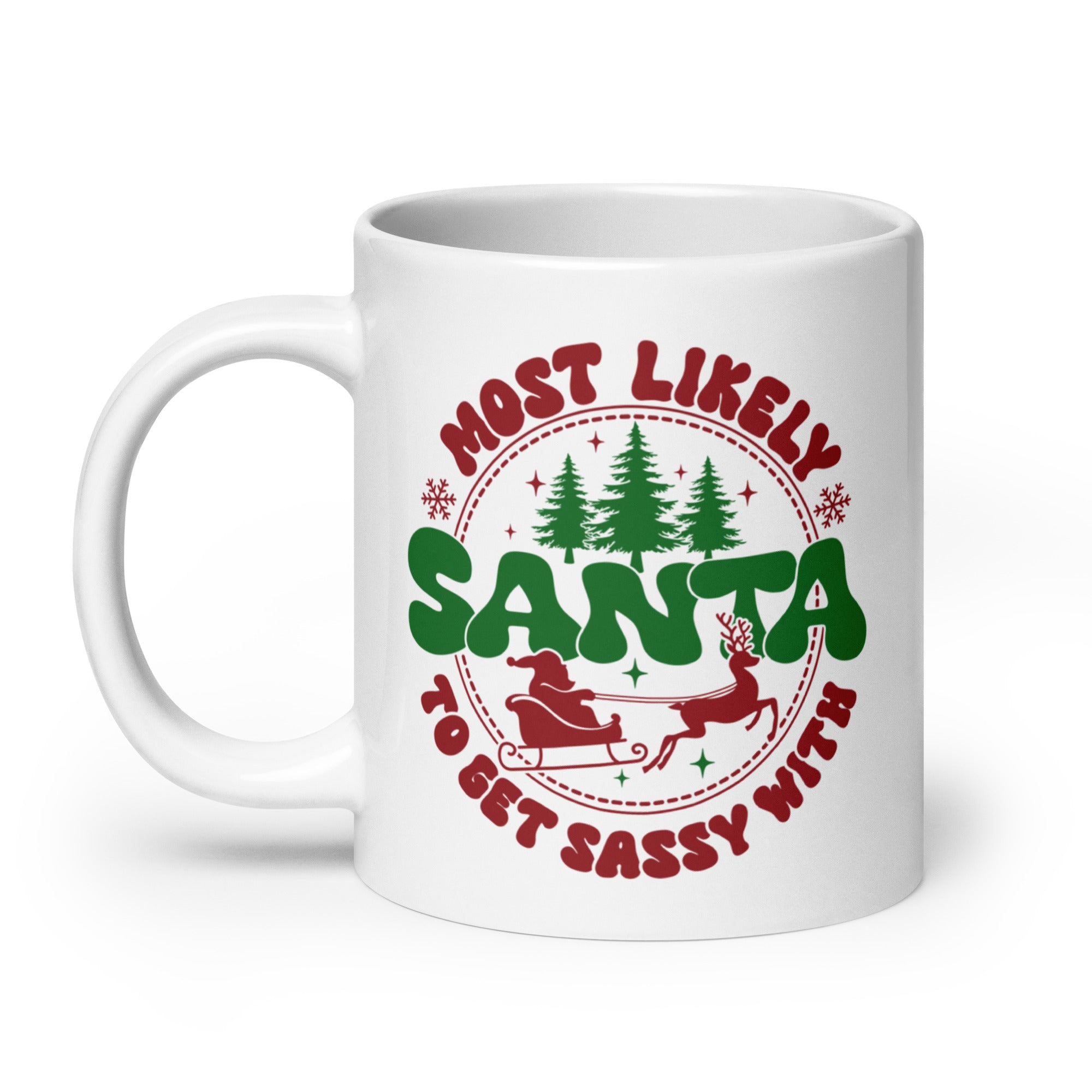 Most Likely To Get Sassy With Santa White glossy mug-Phoenix Styles