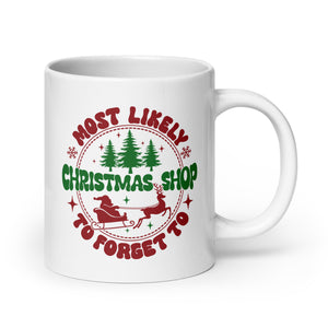 Most Likely To Forget To Christmas Shop White glossy mug-Phoenix Styles