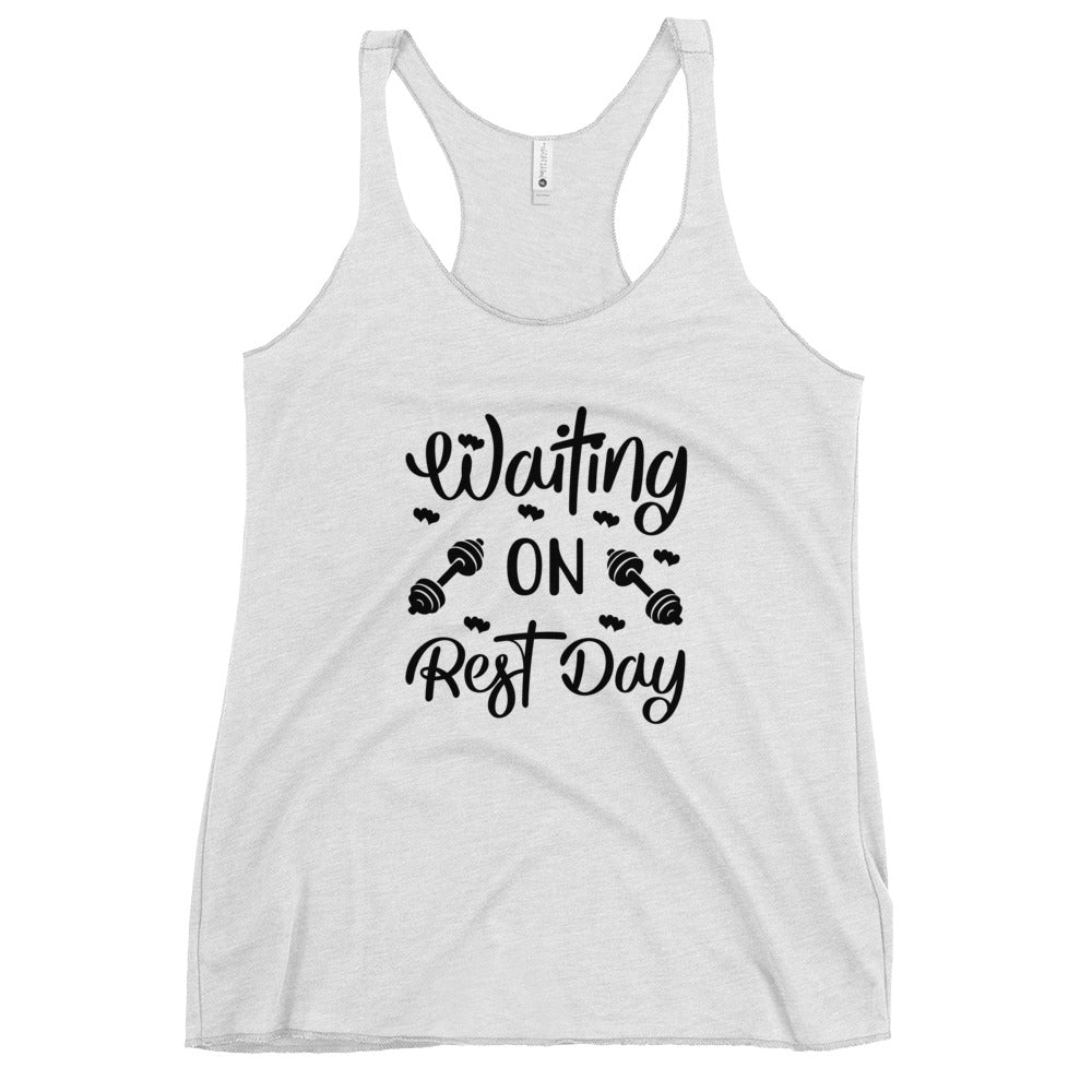 Waiting On Rest Day Women's Racerback Tank-Phoenix Styles