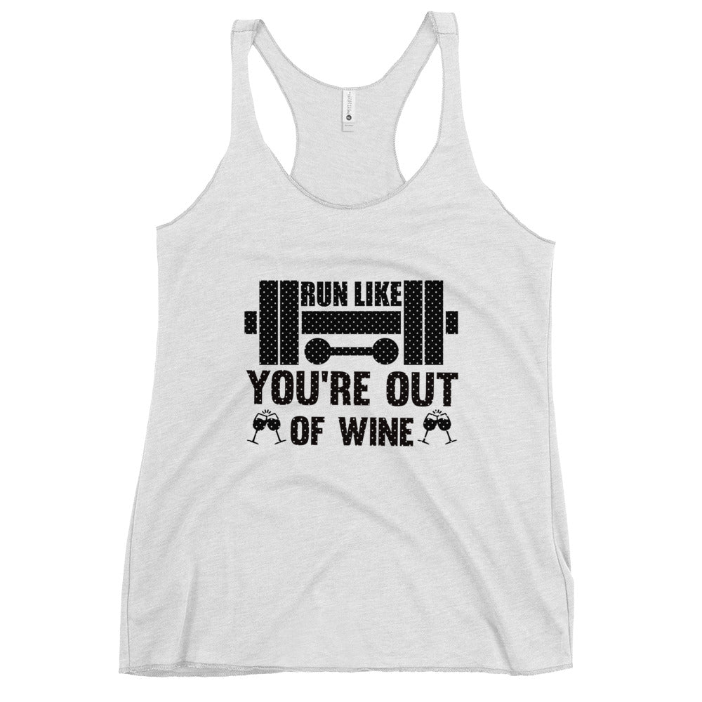 Run Like You're Out Of Wine Women's Racerback Tank-Phoenix Styles