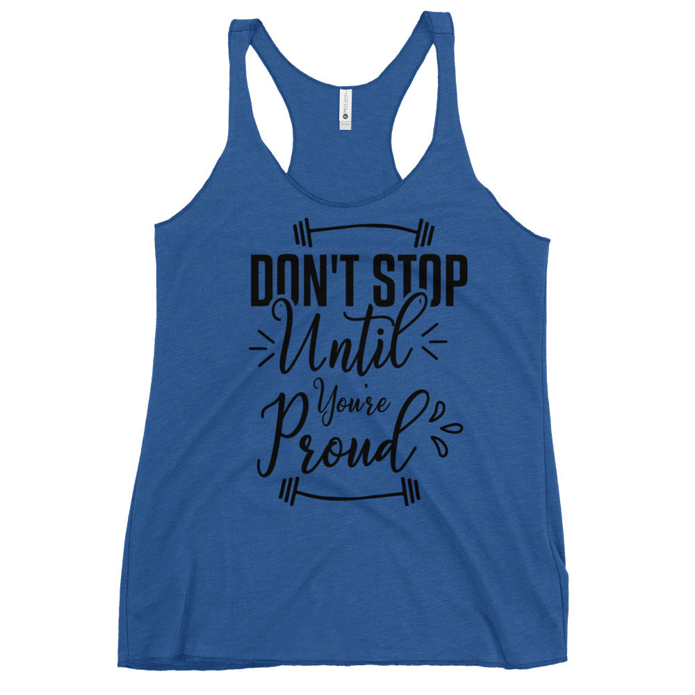 Don't Stop Until You're Proud Women's Racerback Tank-Phoenix Styles