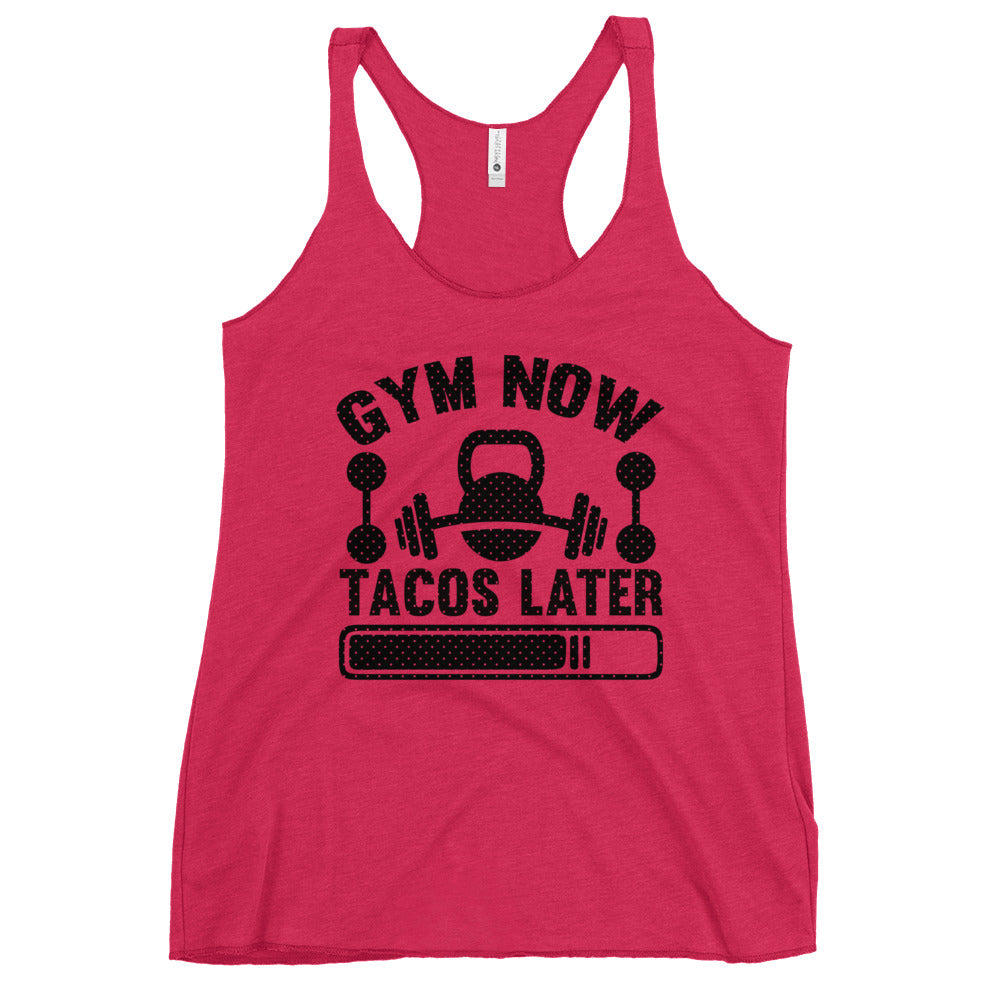 Gym Now Tacos Later Women's Racerback Tank-Phoenix Styles