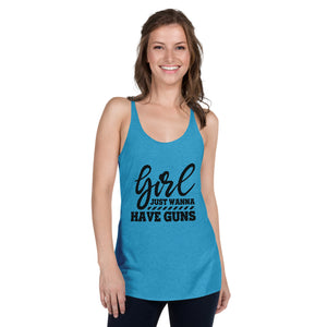 Girl Just Wanna Have Guns Women's Racerback Tank-Phoenix Styles