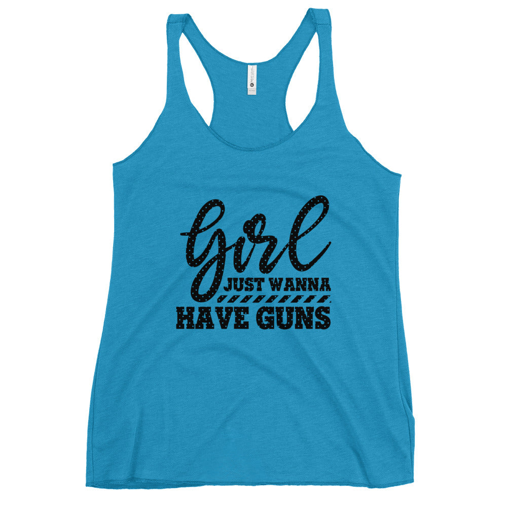 Girl Just Wanna Have Guns Women's Racerback Tank-Phoenix Styles