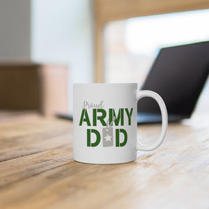 Proud Army Dad- Fathers Day Mug White Ceramic Mug-Phoenix Styles