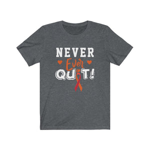 Never Ever Quit Unisex Jersey Short Sleeve Tee-Phoenix Styles