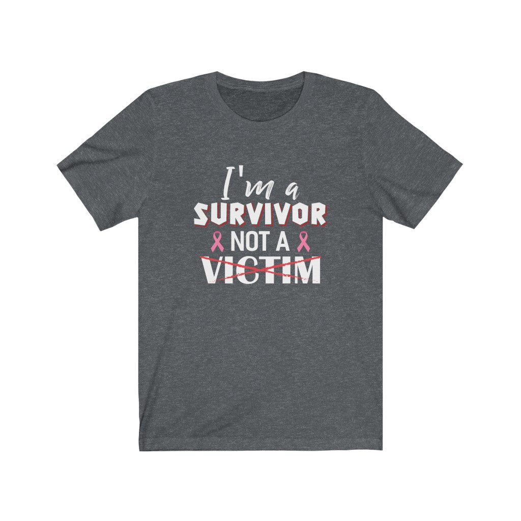 I'm A Survivor Not A Victim Unisex Jersey Short Sleeve Tee-Phoenix Styles