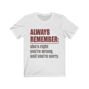 She's Right You're Wrong, And You're Sorry Tee-Phoenix Styles