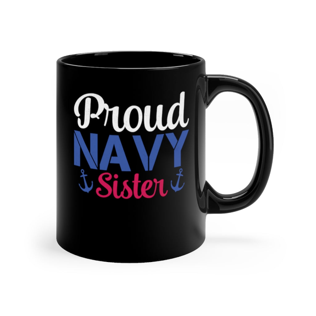 Proud Navy Sister Black Mug 11oz-Phoenix Styles