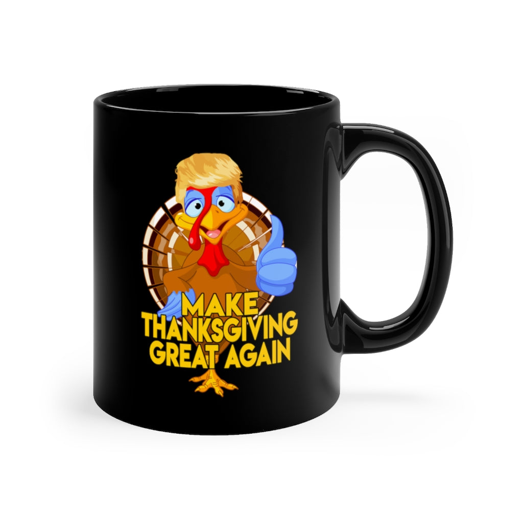 Make Thanksgiving Great Again Black Mug 11oz-Phoenix Styles