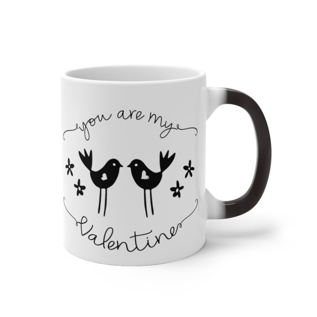 You Are My Valentine Color Changing Mug-Phoenix Styles