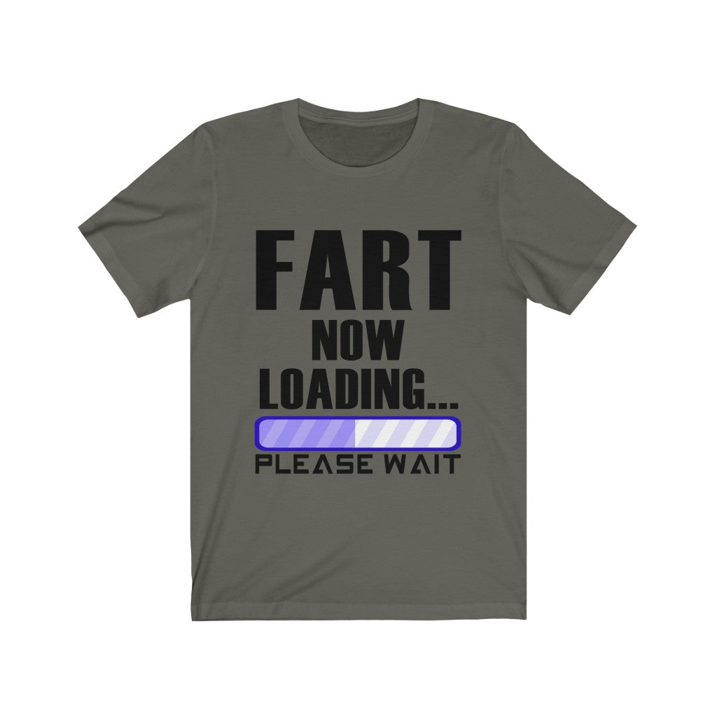 Fart Is Now Loading Unisex Jersey Short Sleeve Tee-Phoenix Styles