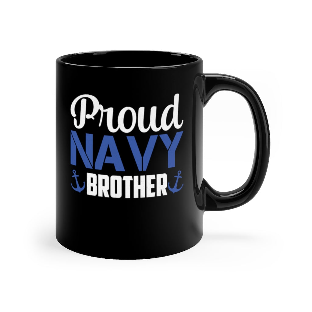 Proud Navy Brother Black Mug 11oz-Phoenix Styles