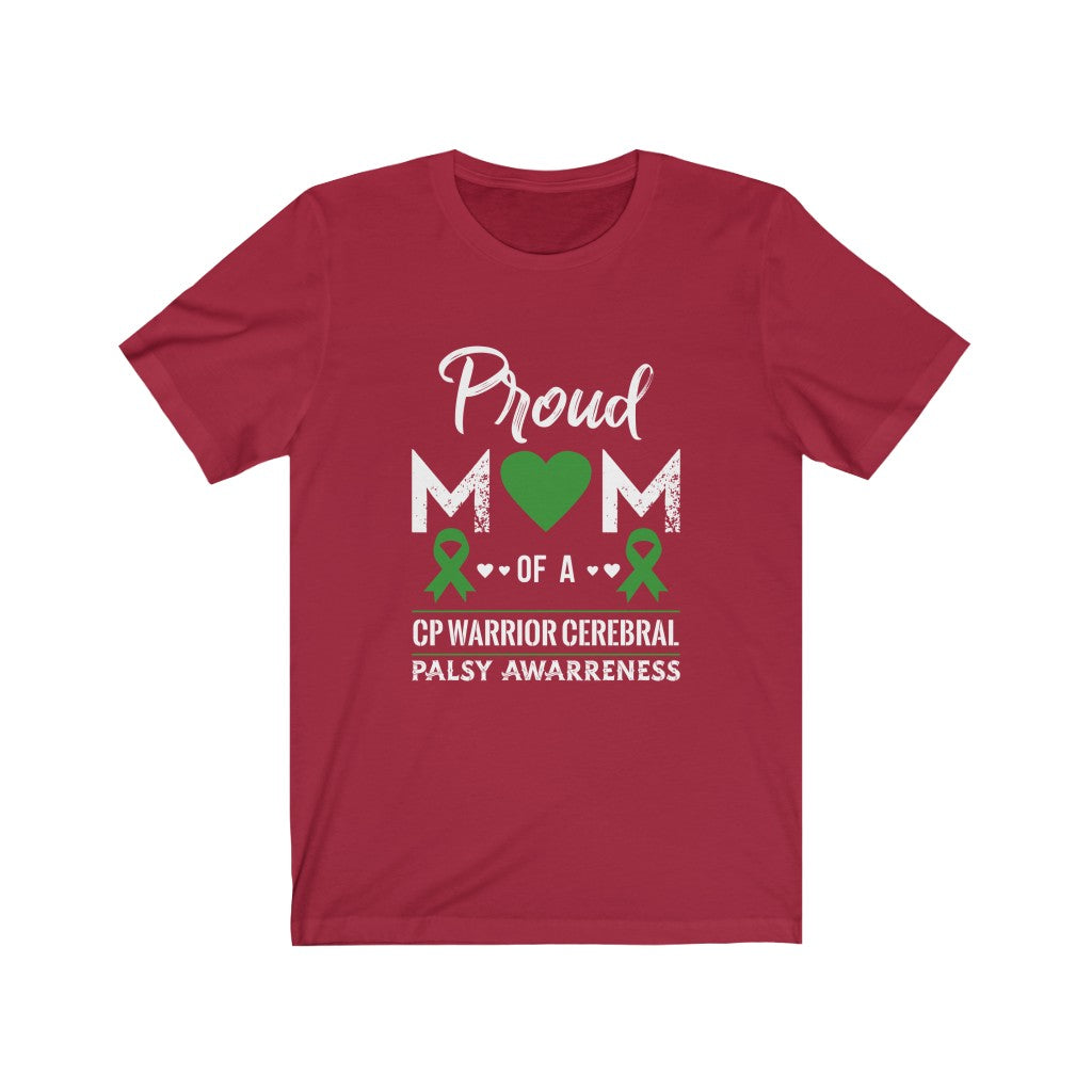 Proud Mom Of A Cerebral Palsy Warrior Unisex Jersey Short Sleeve Tee-Phoenix Styles