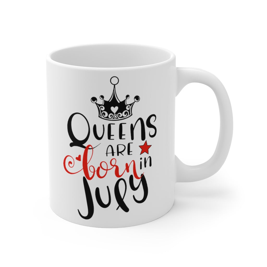 Queens Are Born In July Mug 11oz-Phoenix Styles