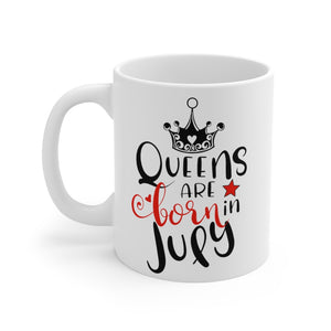 Queens Are Born In July Mug 11oz-Phoenix Styles