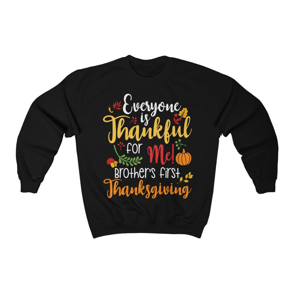 Everyone Is Thankful For Me Crewneck Sweatshirt-Phoenix Styles