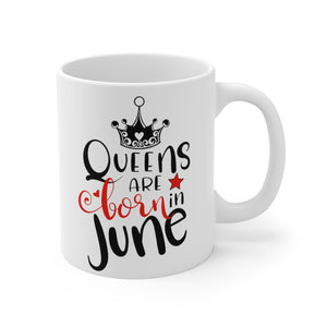 Queens Are Born In June Mug 11oz-Phoenix Styles