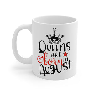 Queens Are Born In August Mug 11oz-Phoenix Styles